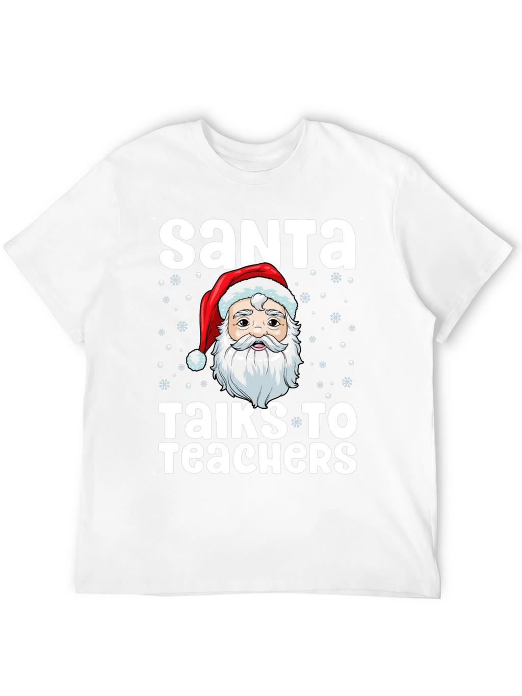 Santa Talks to Teachers Graphic T-Shirt