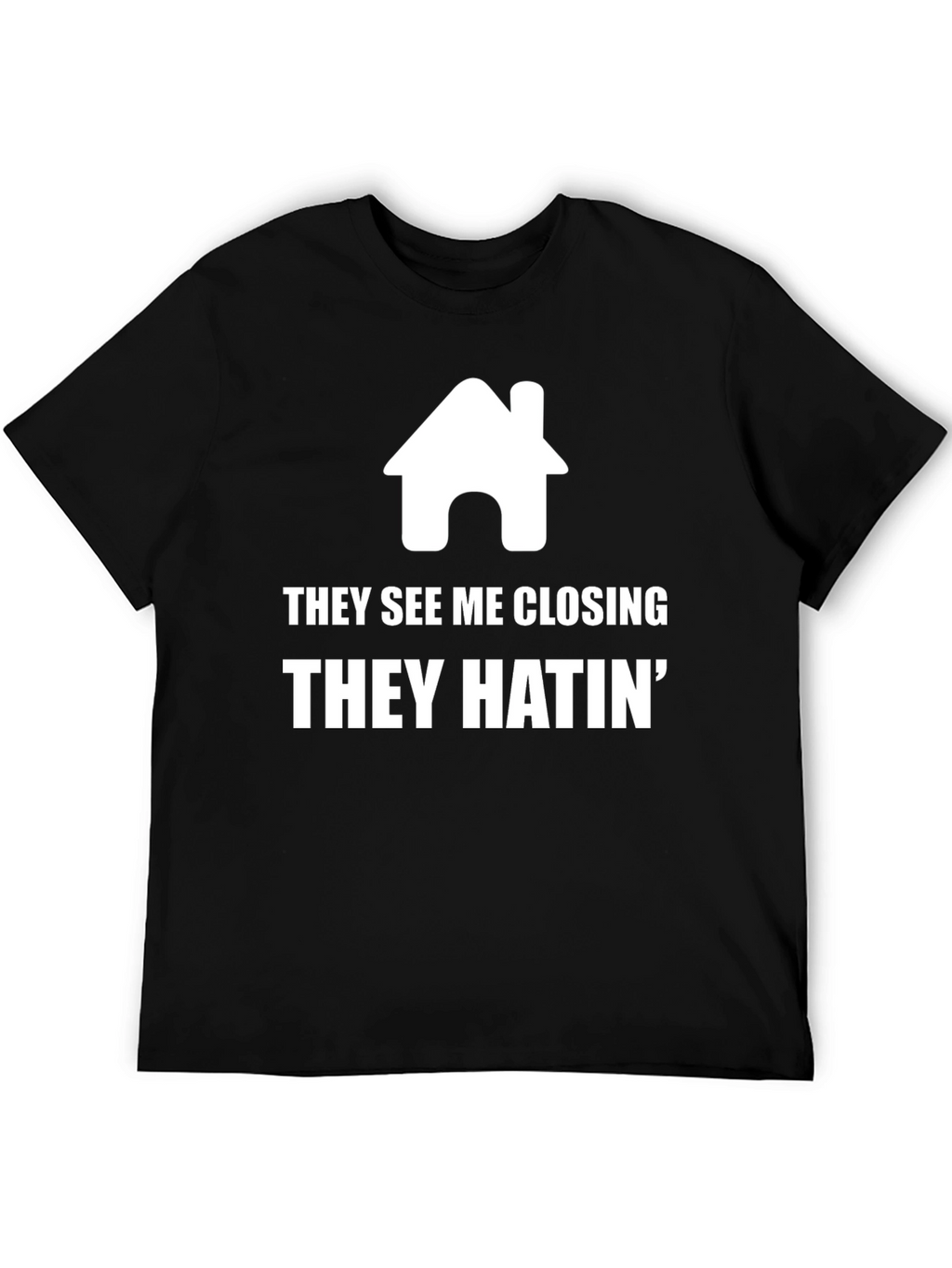 Real Estate Agent Closing T-Shirt