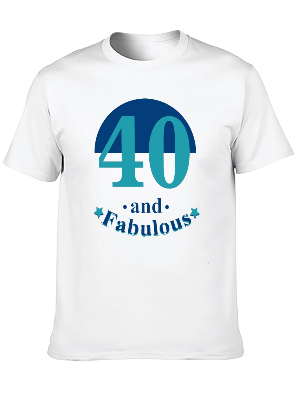 40 and Fabulous T-Shirt - Birthday Gift
