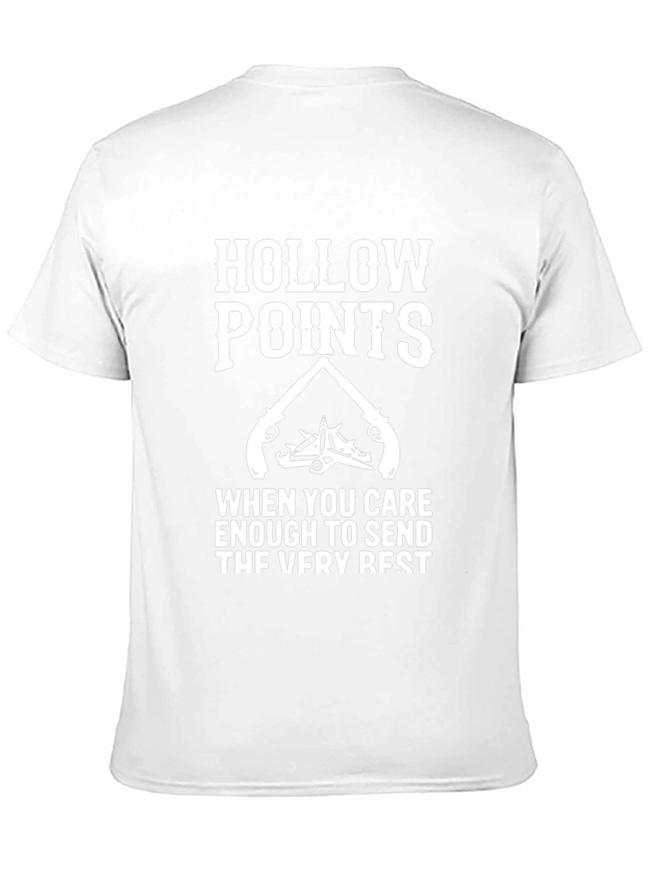 Hollow Points Graphic Tee - Care Enough to Send the Very Best