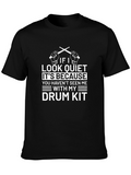 Funny Drummer T-Shirt - If I Look Quiet