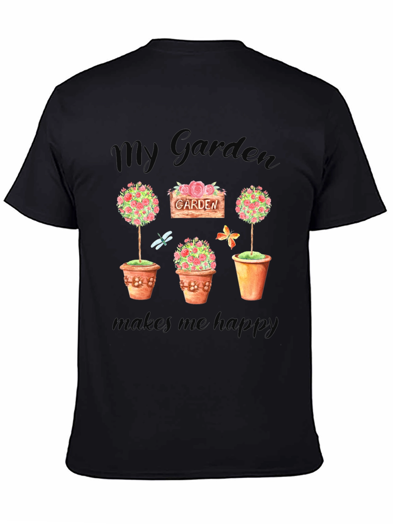 My Garden Makes Me Happy Black T-Shirt