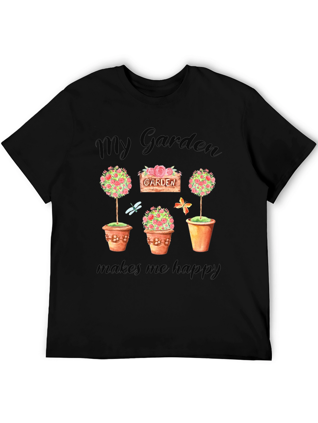 My Garden Makes Me Happy Black T-Shirt