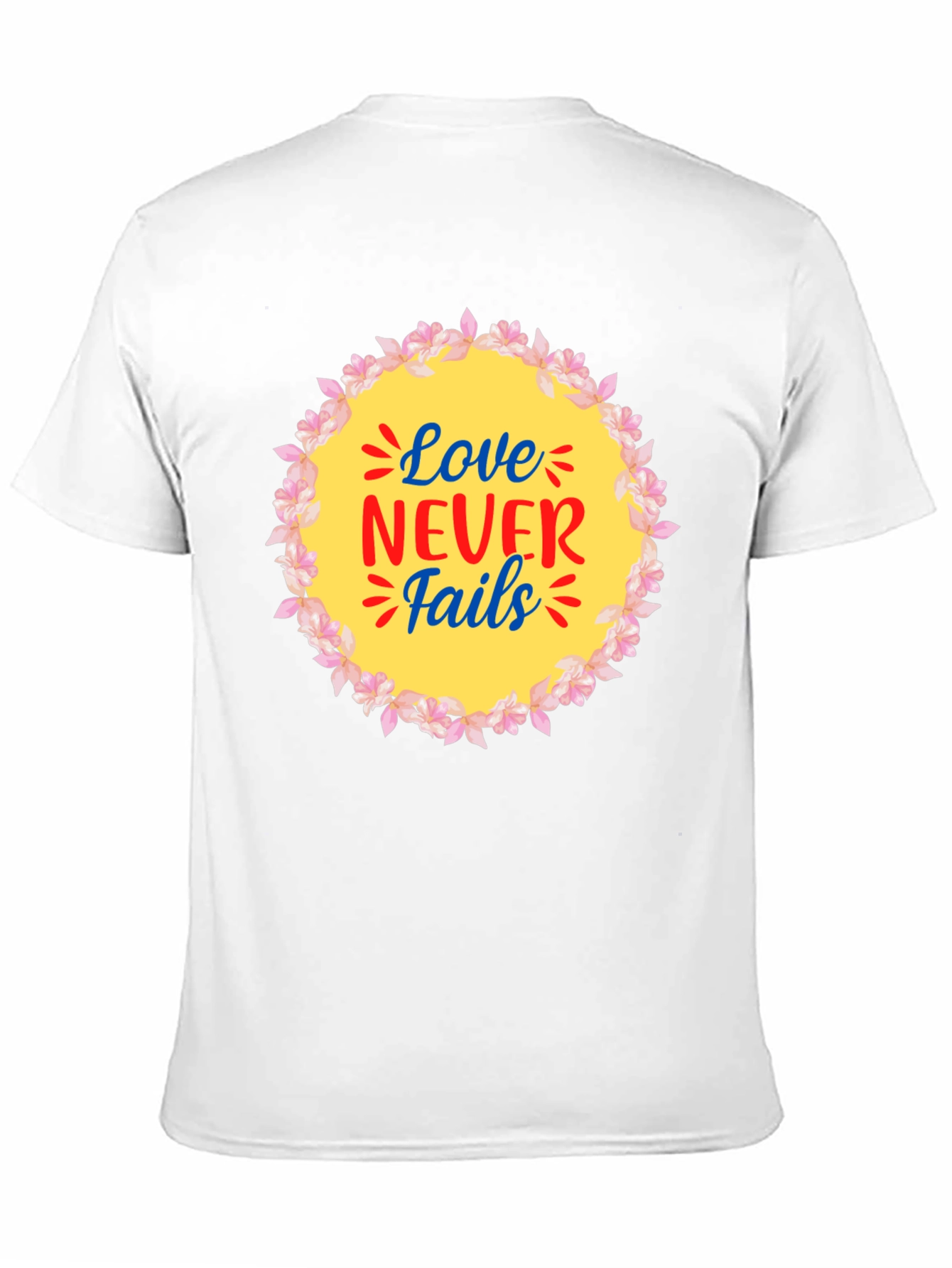 Love Never Fails Graphic T-Shirt
