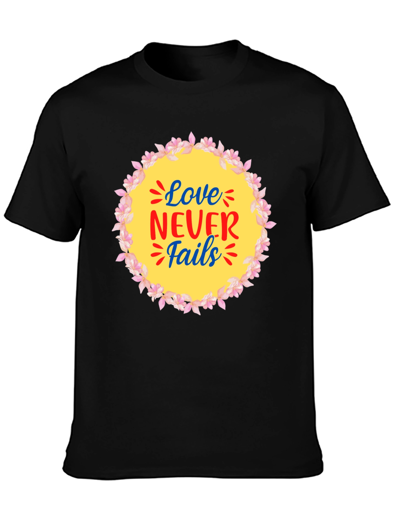 Love Never Fails Graphic T-Shirt