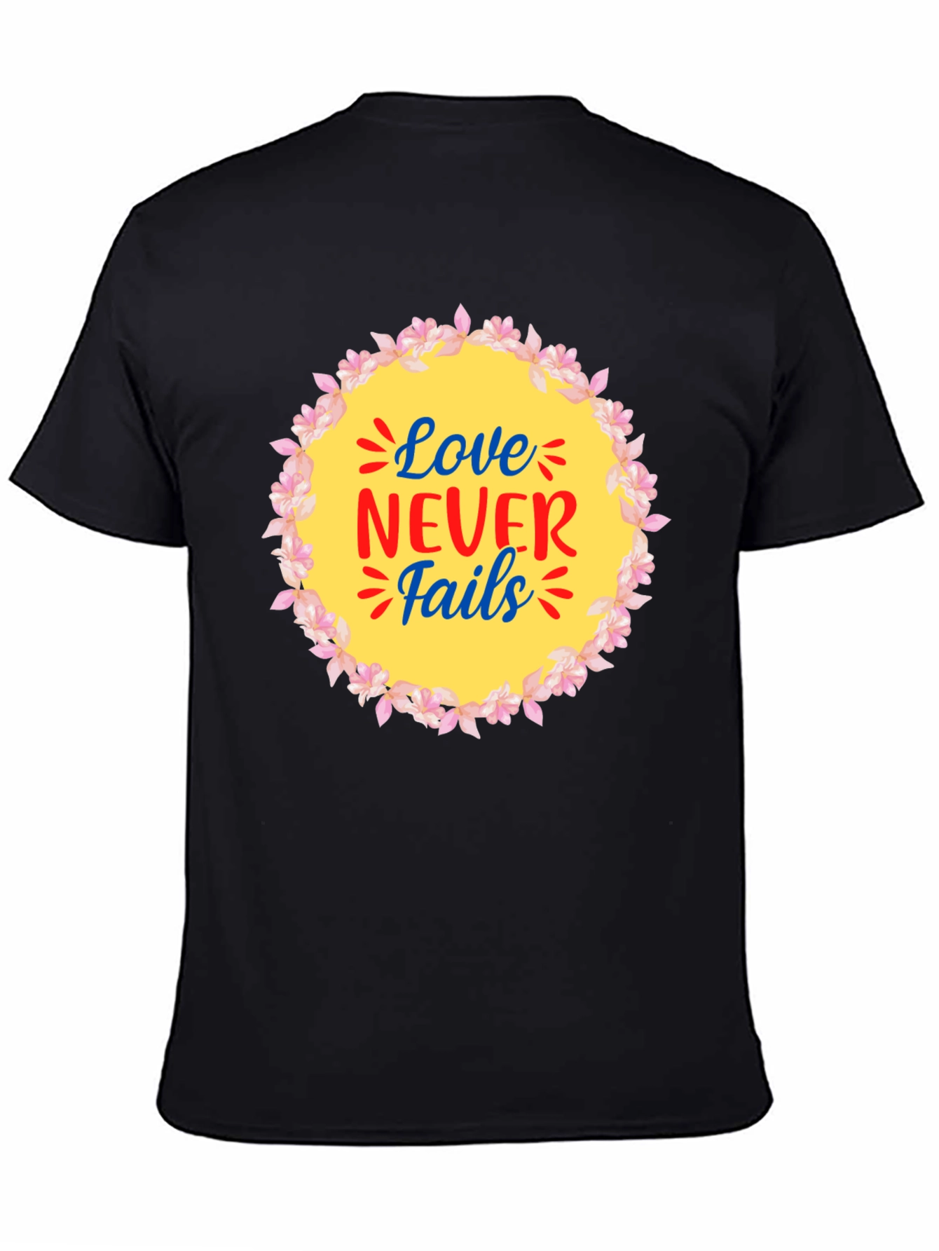 Love Never Fails Graphic T-Shirt
