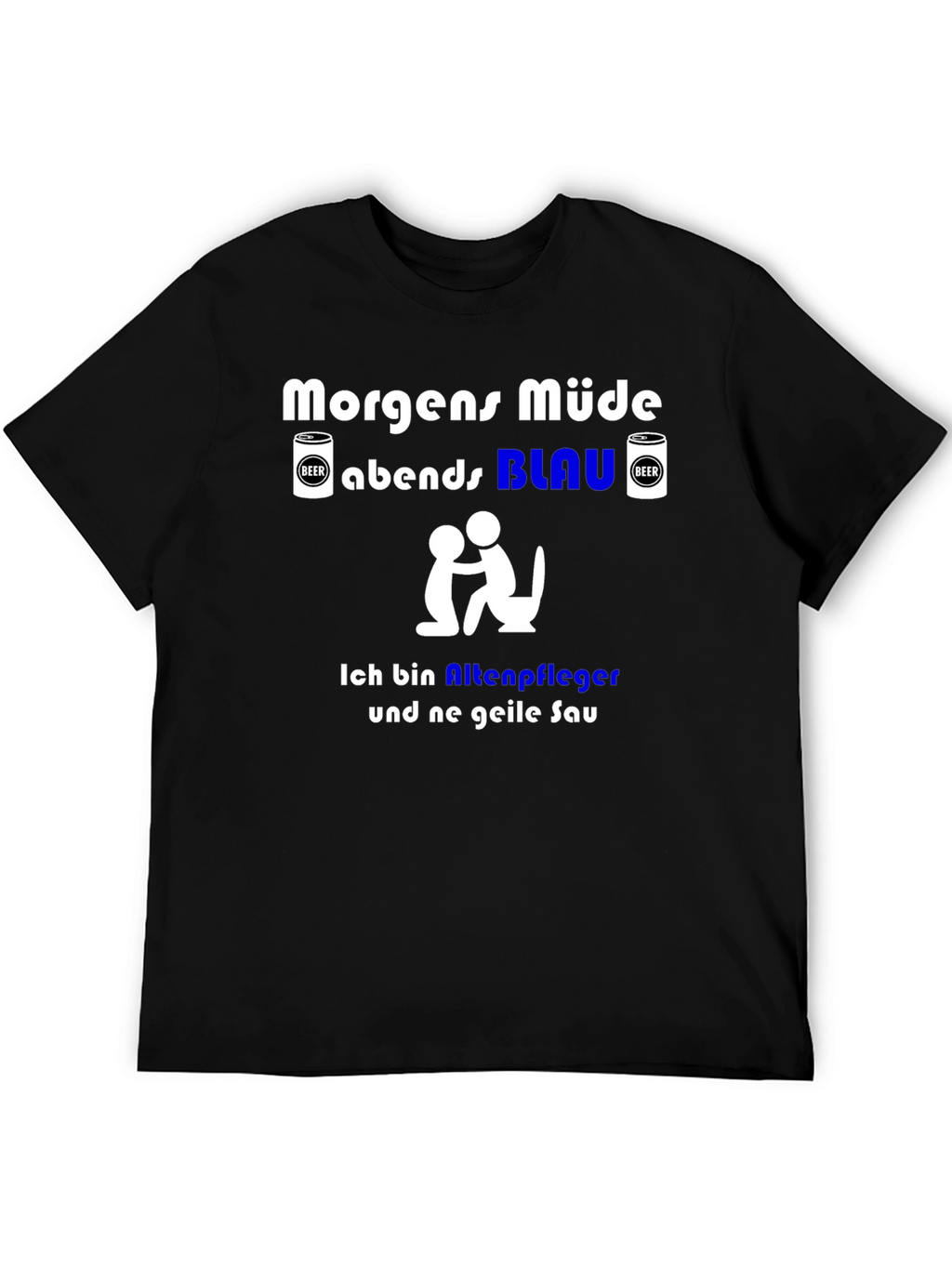 Funny German Slogan T-Shirt - Nursing Home Worker