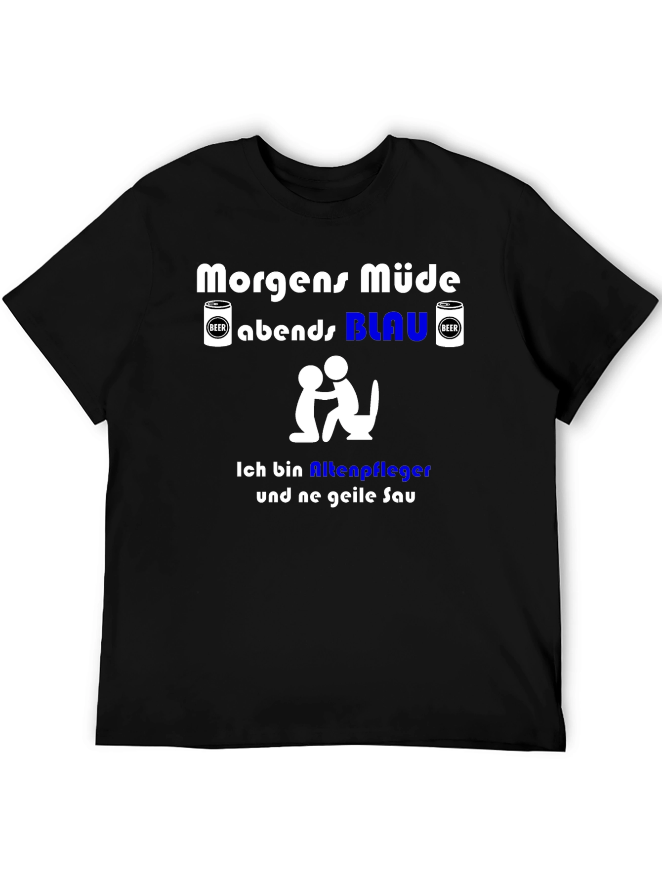 Funny German Slogan T-Shirt - Nursing Home Worker