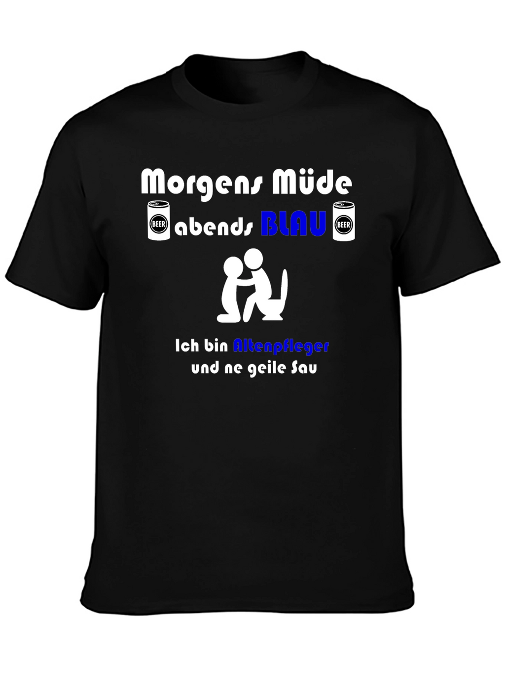 Funny German Slogan T-Shirt - Nursing Home Worker