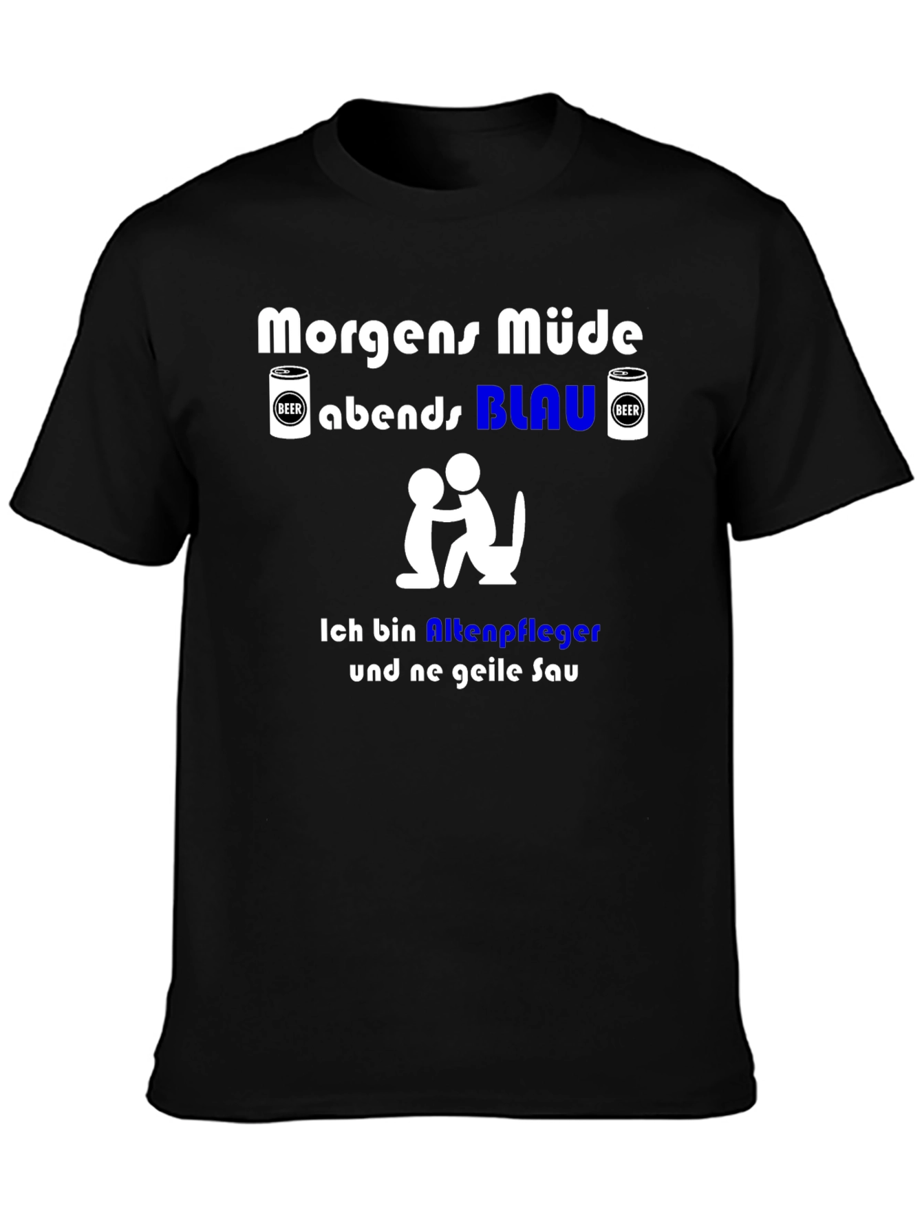 Funny German Slogan T-Shirt - Nursing Home Worker