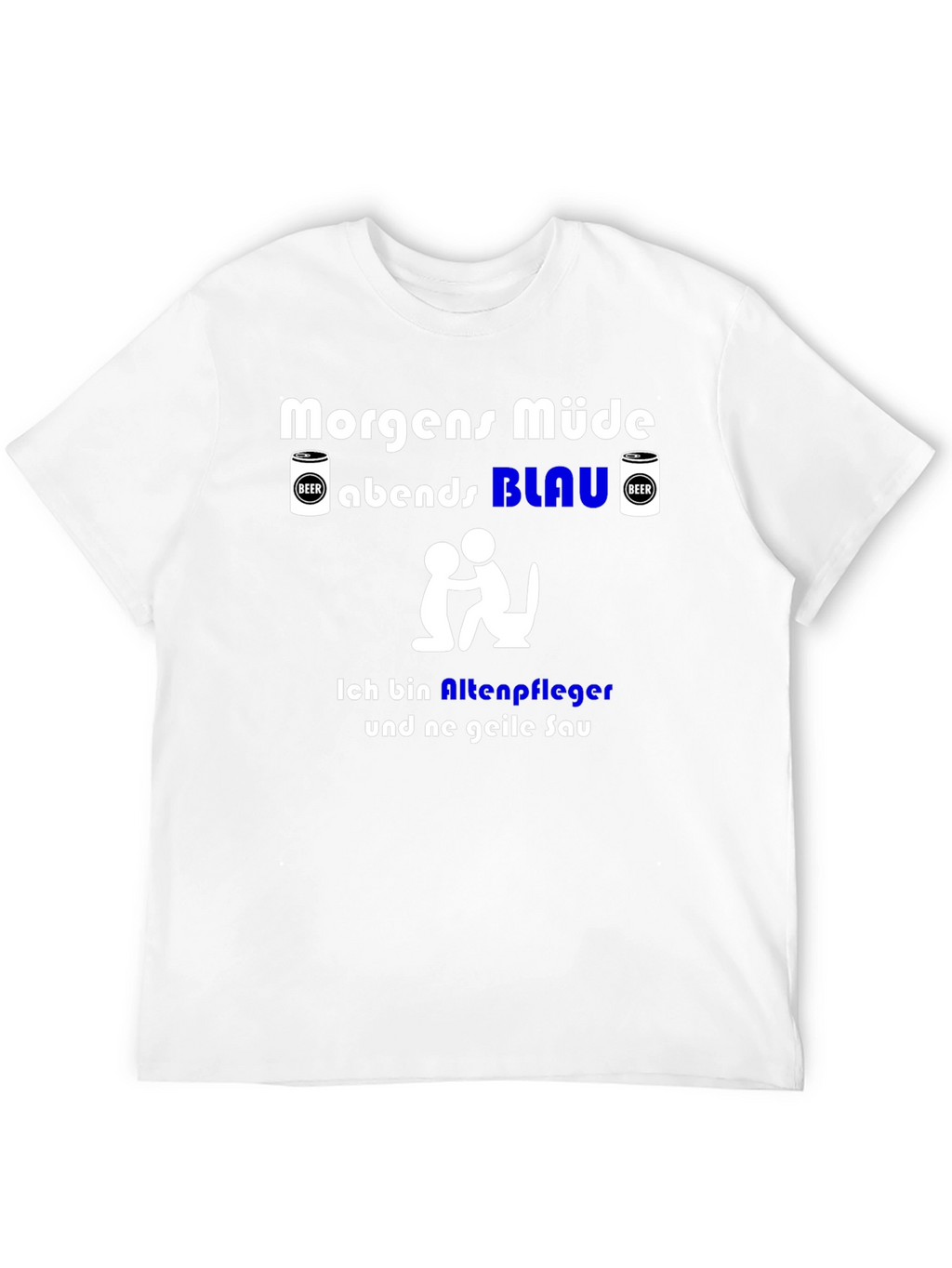 Funny German Slogan T-Shirt - Nursing Home Worker