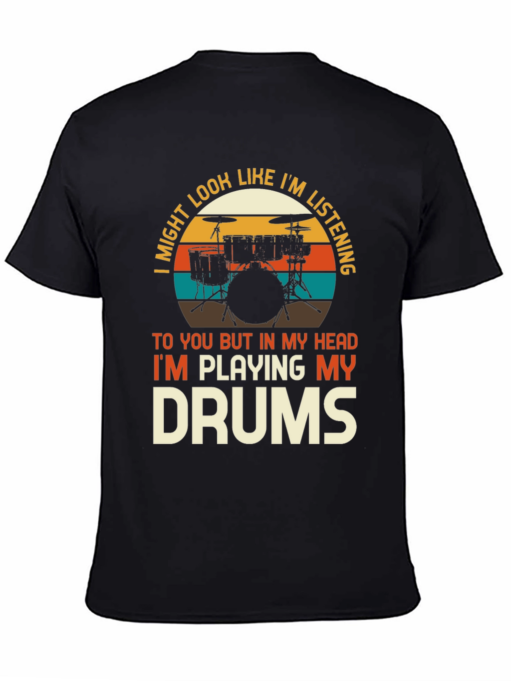 Drummer Humor T-Shirt - Im Playing My Drums