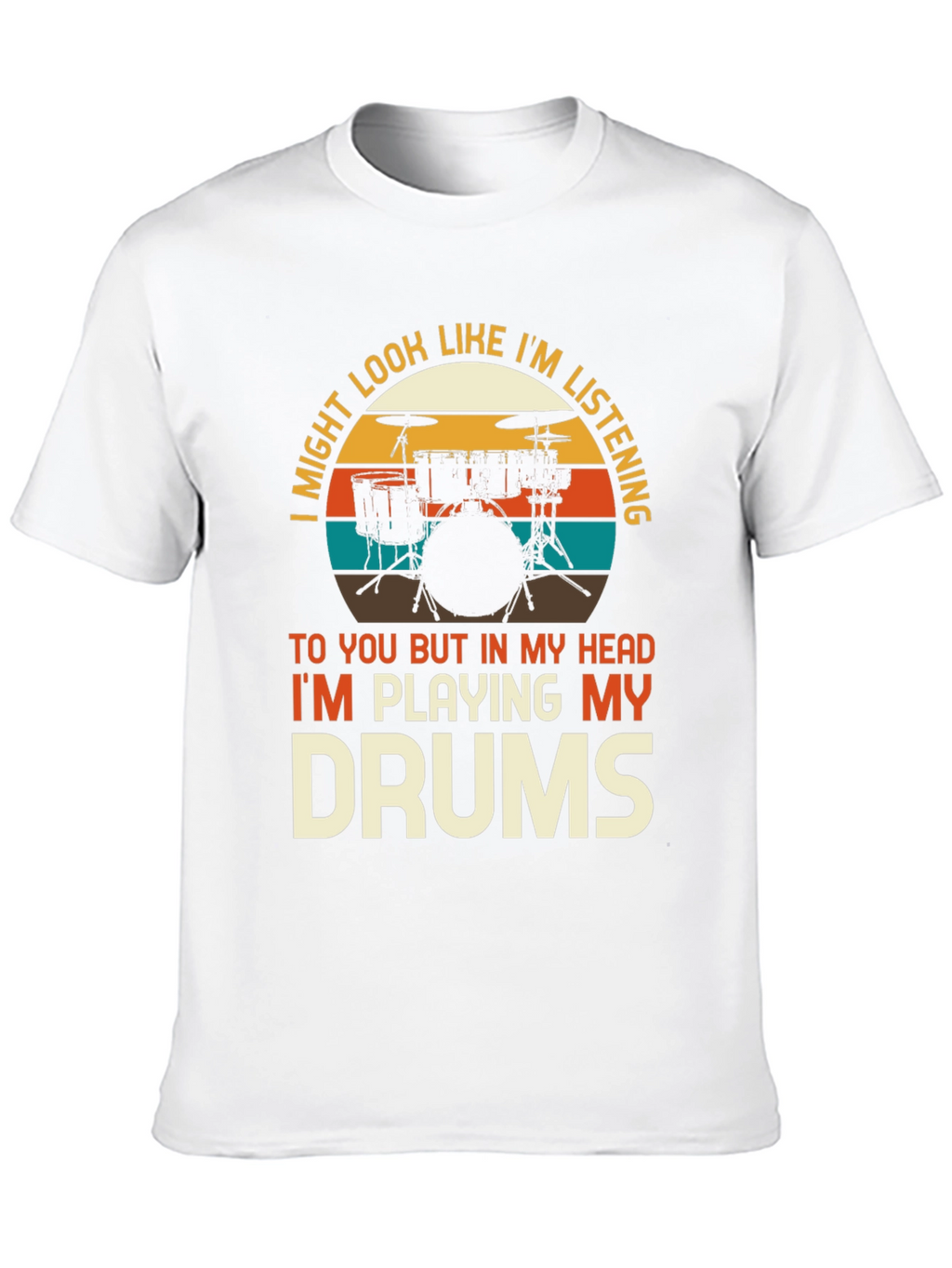 Drummer Humor T-Shirt - Im Playing My Drums