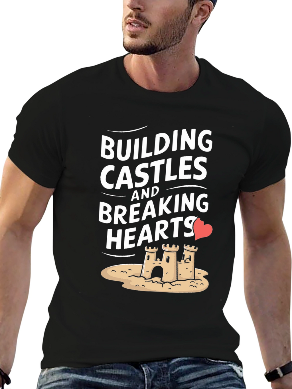 Building Castles Breaking Hearts Graphic Tee
