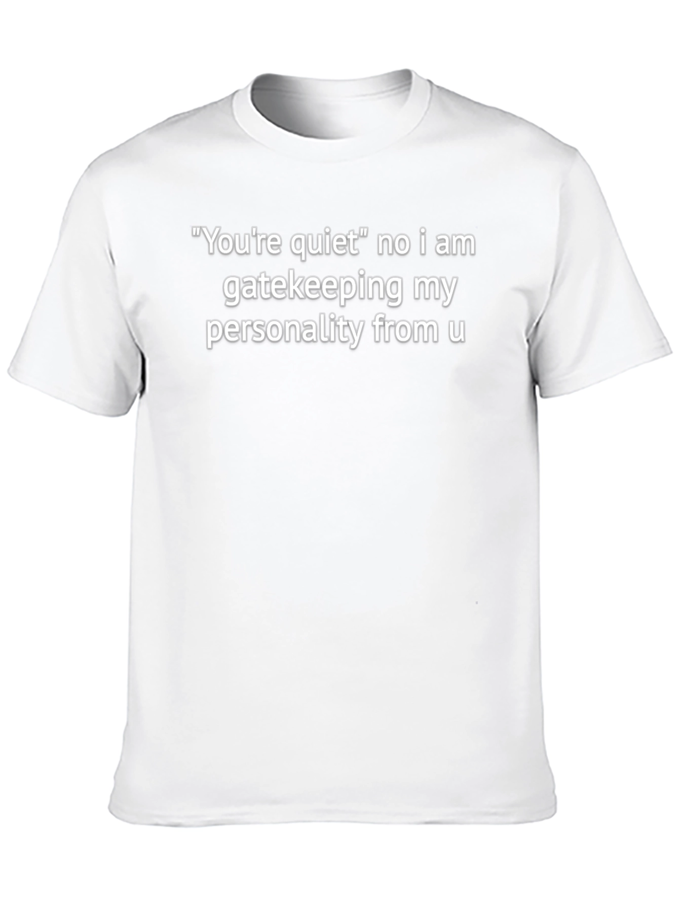 Quiet Gatekeeping Personality T-Shirt