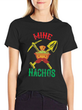 Mine Nachos Graphic T-Shirt - Novelty Food Tee