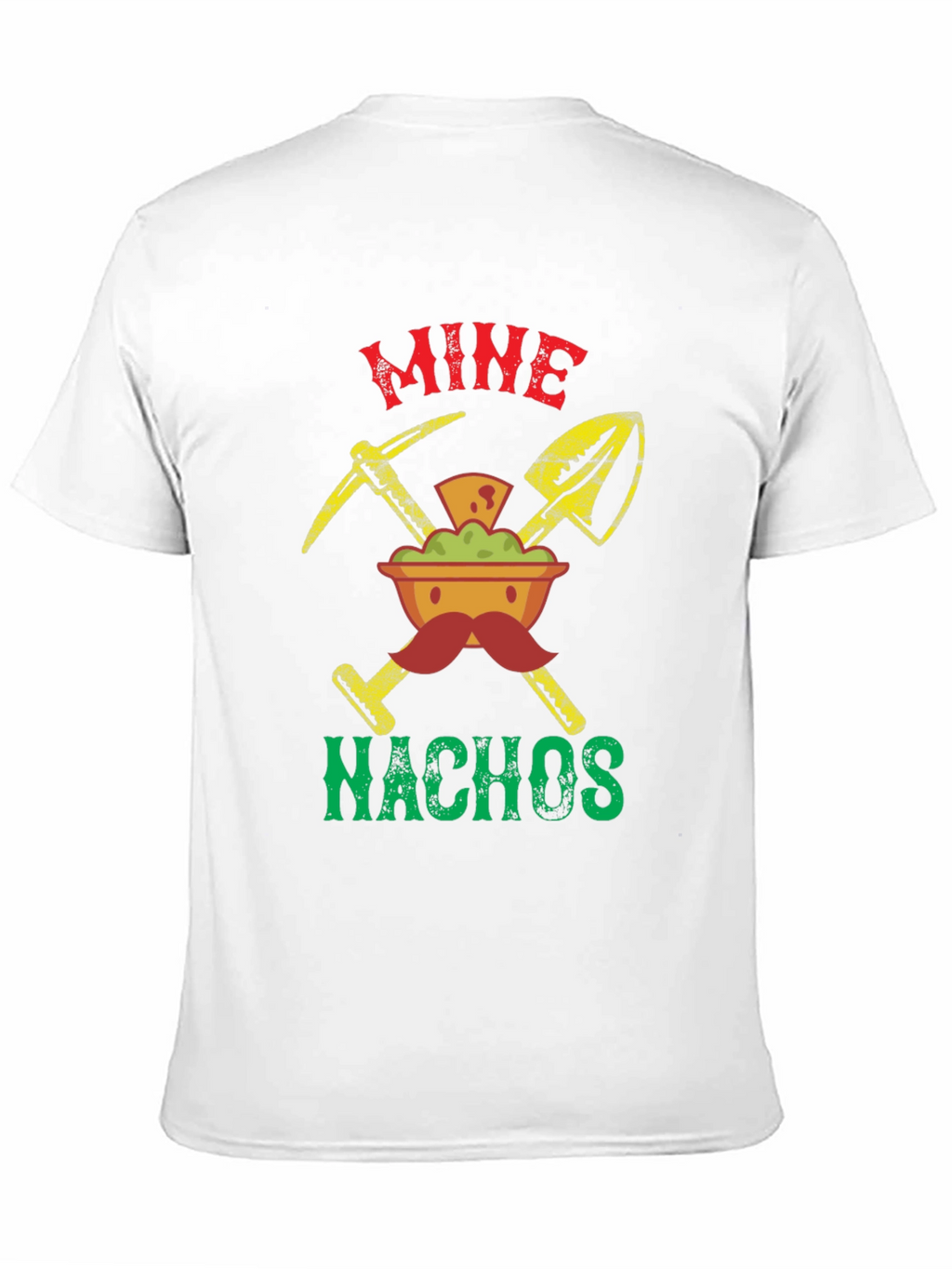 Mine Nachos Graphic T-Shirt - Novelty Food Tee