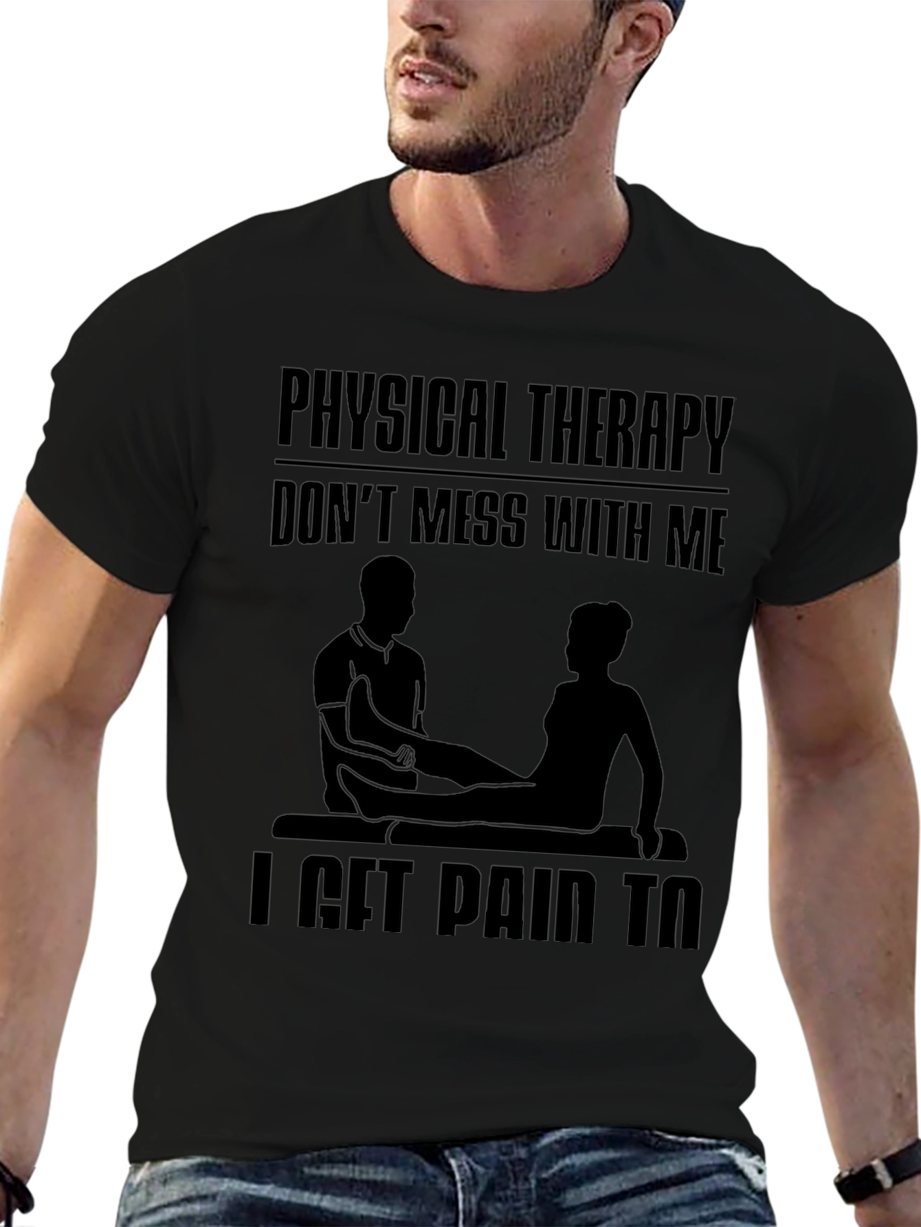 Physical Therapy Graphic Tee - Dont Mess With Me
