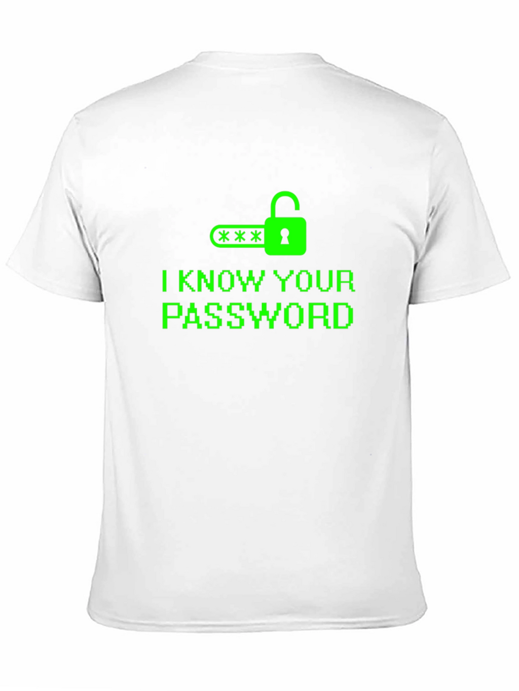 I Know Your Password T-Shirt