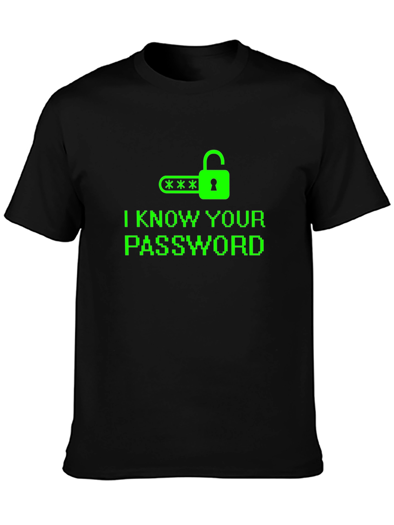 I Know Your Password T-Shirt