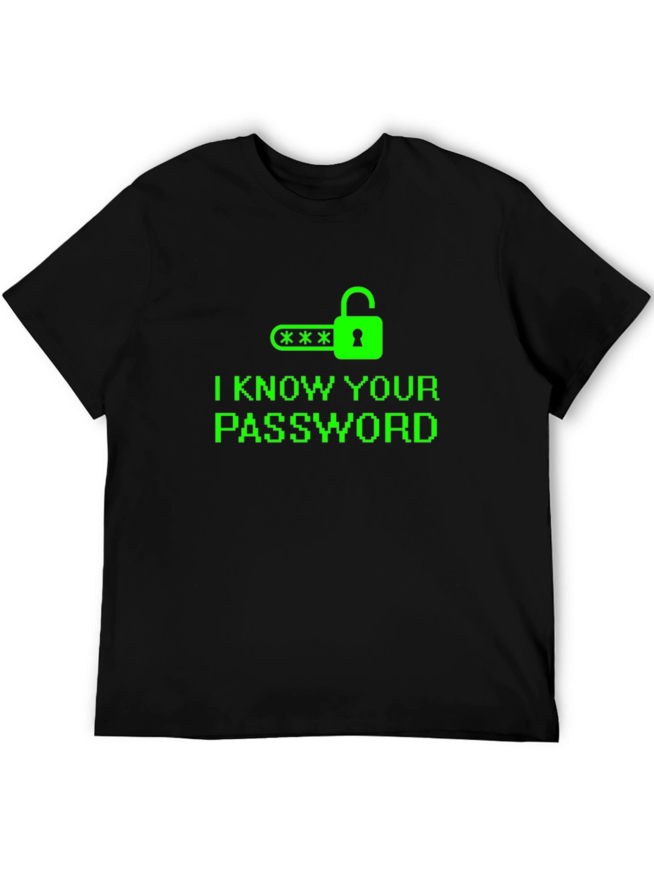 I Know Your Password T-Shirt