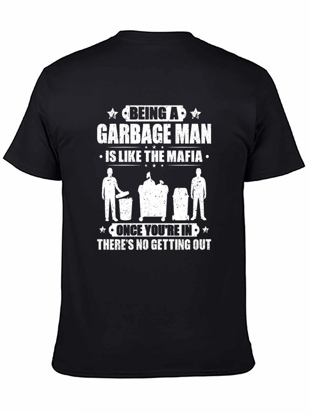 Garbage Man Mafia T-Shirt - Funny Occupation Tee