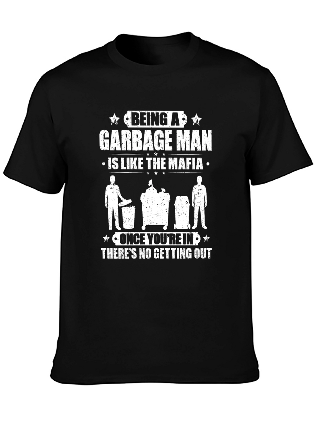 Garbage Man Mafia T-Shirt - Funny Occupation Tee