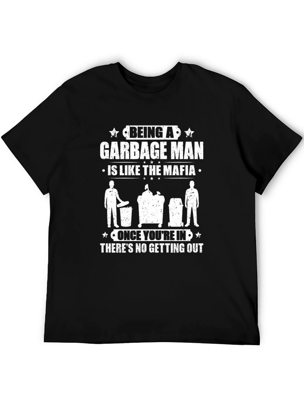 Garbage Man Mafia T-Shirt - Funny Occupation Tee