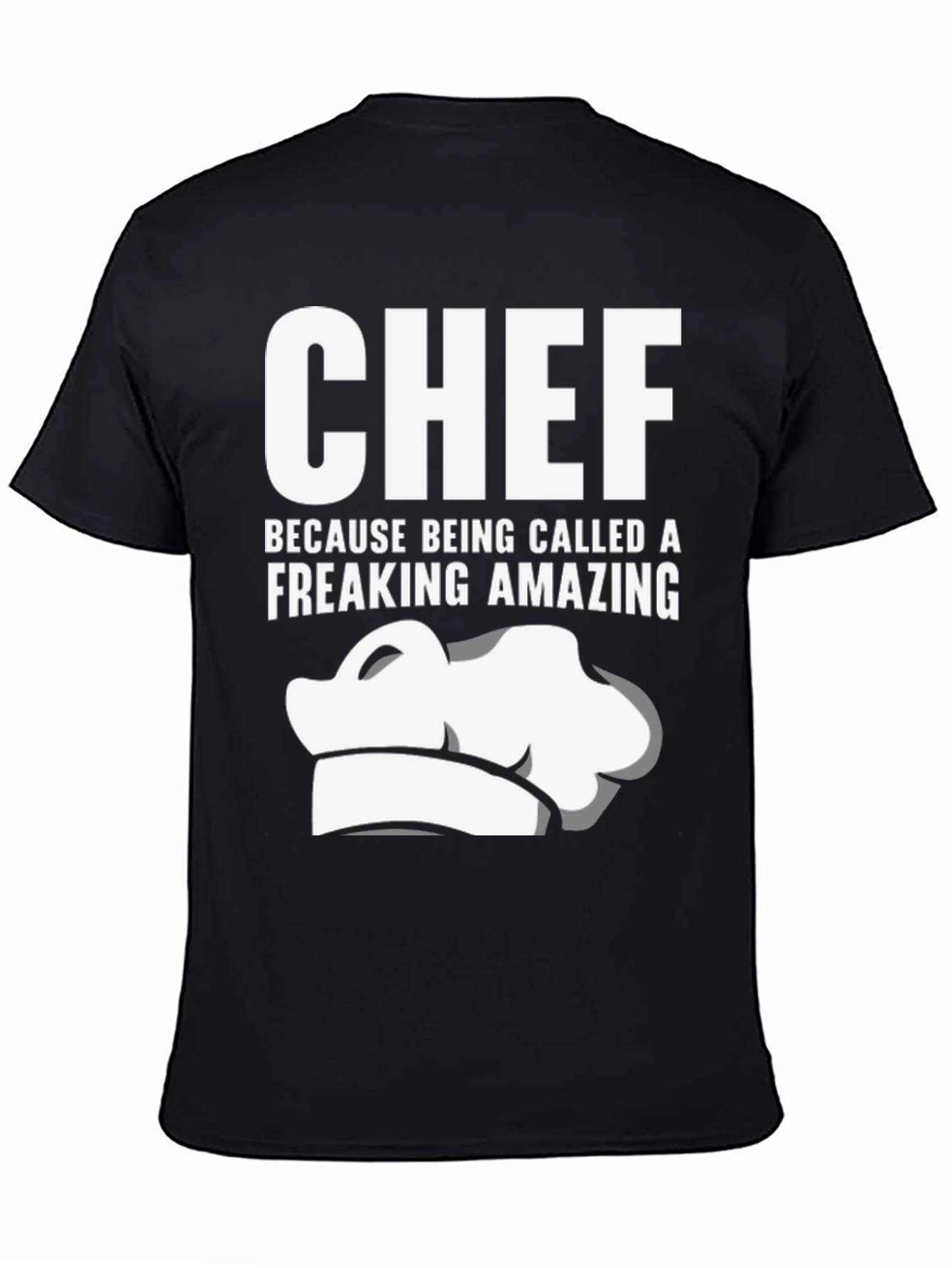 Chef Freaking Amazing T-Shirt - Black