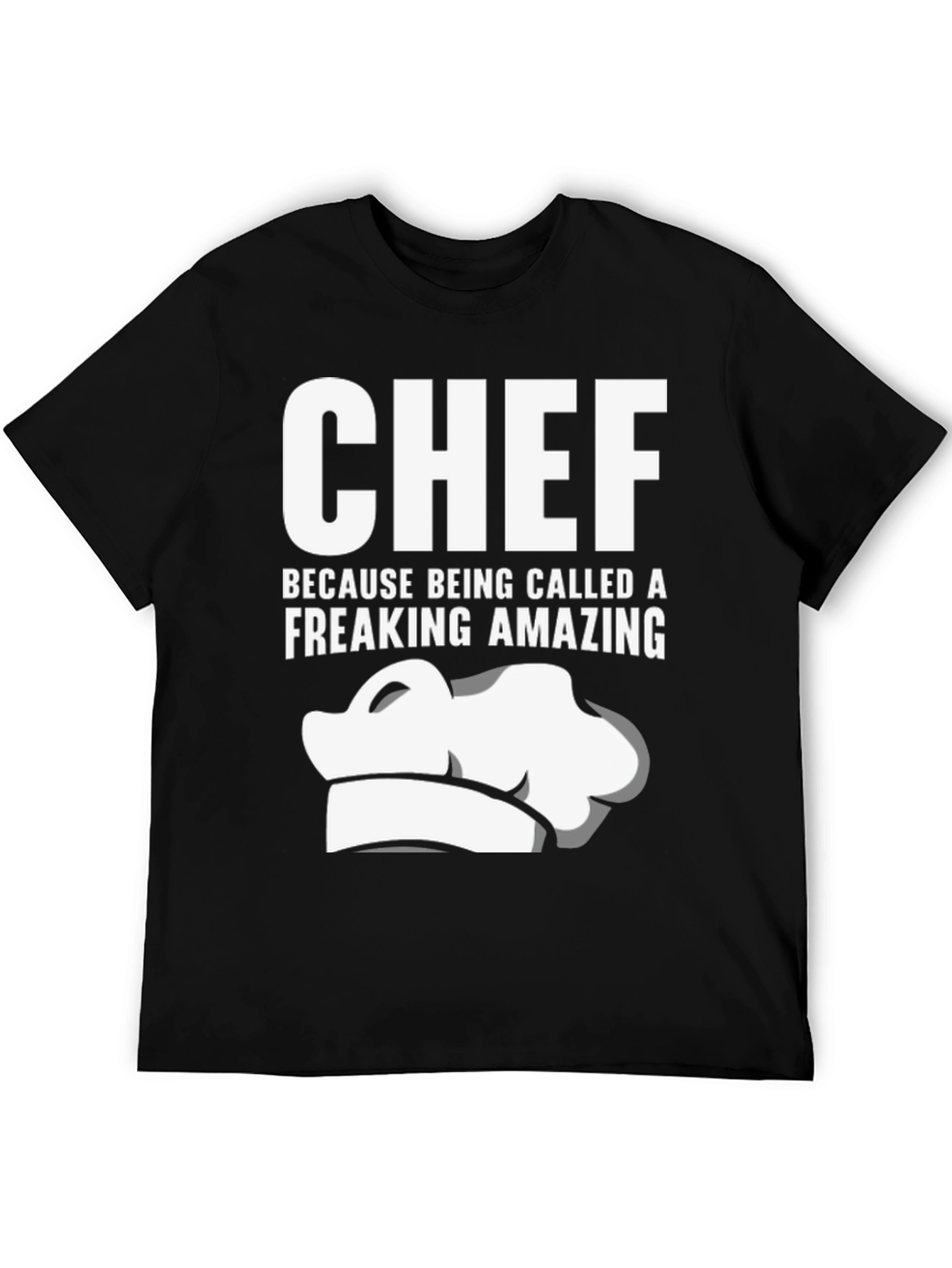 Chef Freaking Amazing T-Shirt - Black