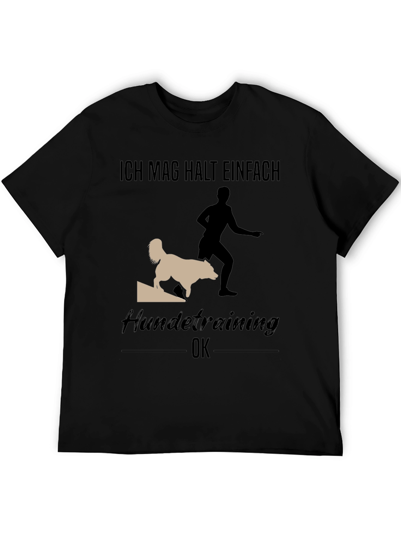 Dog Training T-Shirt - Ich Mag Halt Einfach