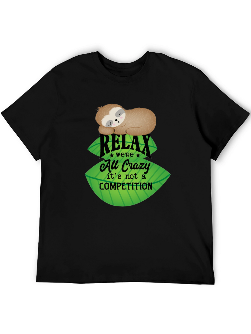 Relax Sloth Tee - No Competition