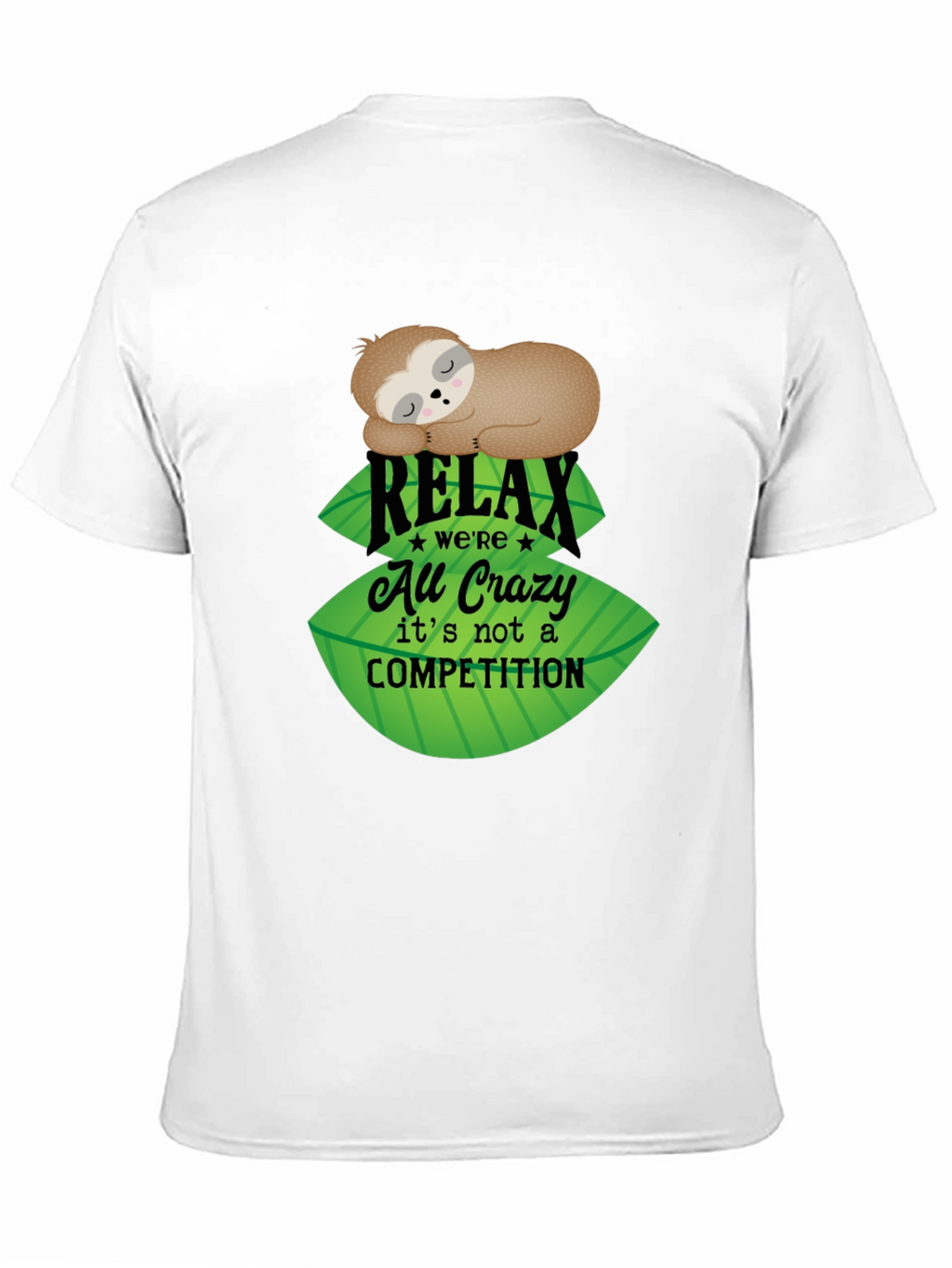 Relax Sloth Tee - No Competition