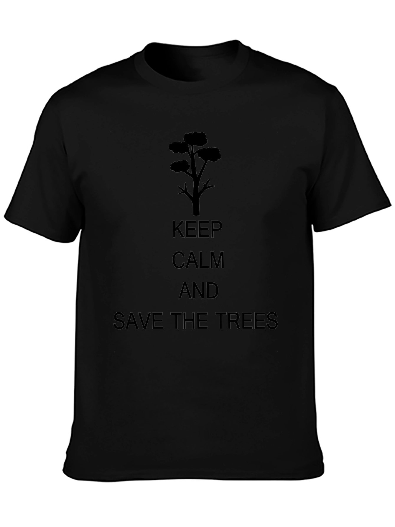 Keep Calm and Save the Trees Black T-Shirt
