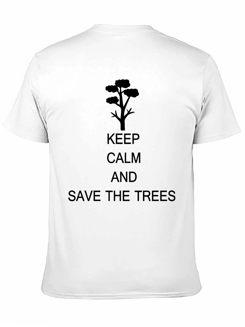 Keep Calm and Save the Trees Black T-Shirt