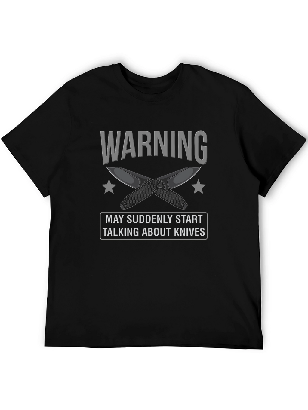 Warning: May Suddenly Start Talking About Knives Graphic Tee
