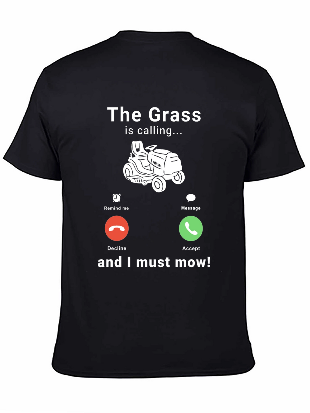 The Grass Is Calling T-Shirt - Funny Mowing Tee