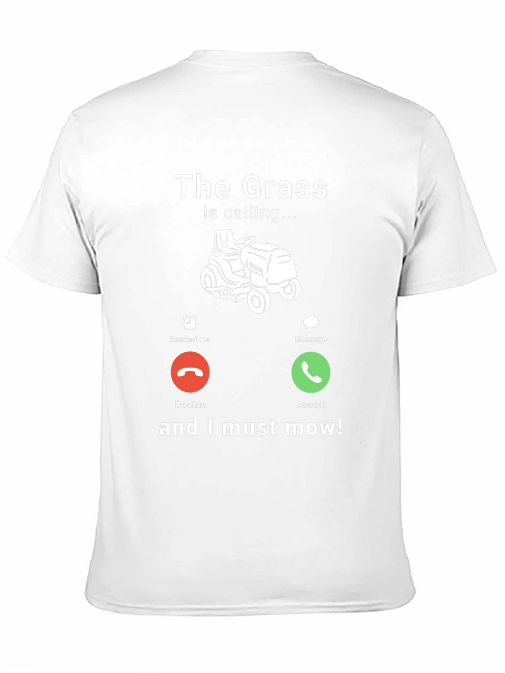 The Grass Is Calling T-Shirt - Funny Mowing Tee
