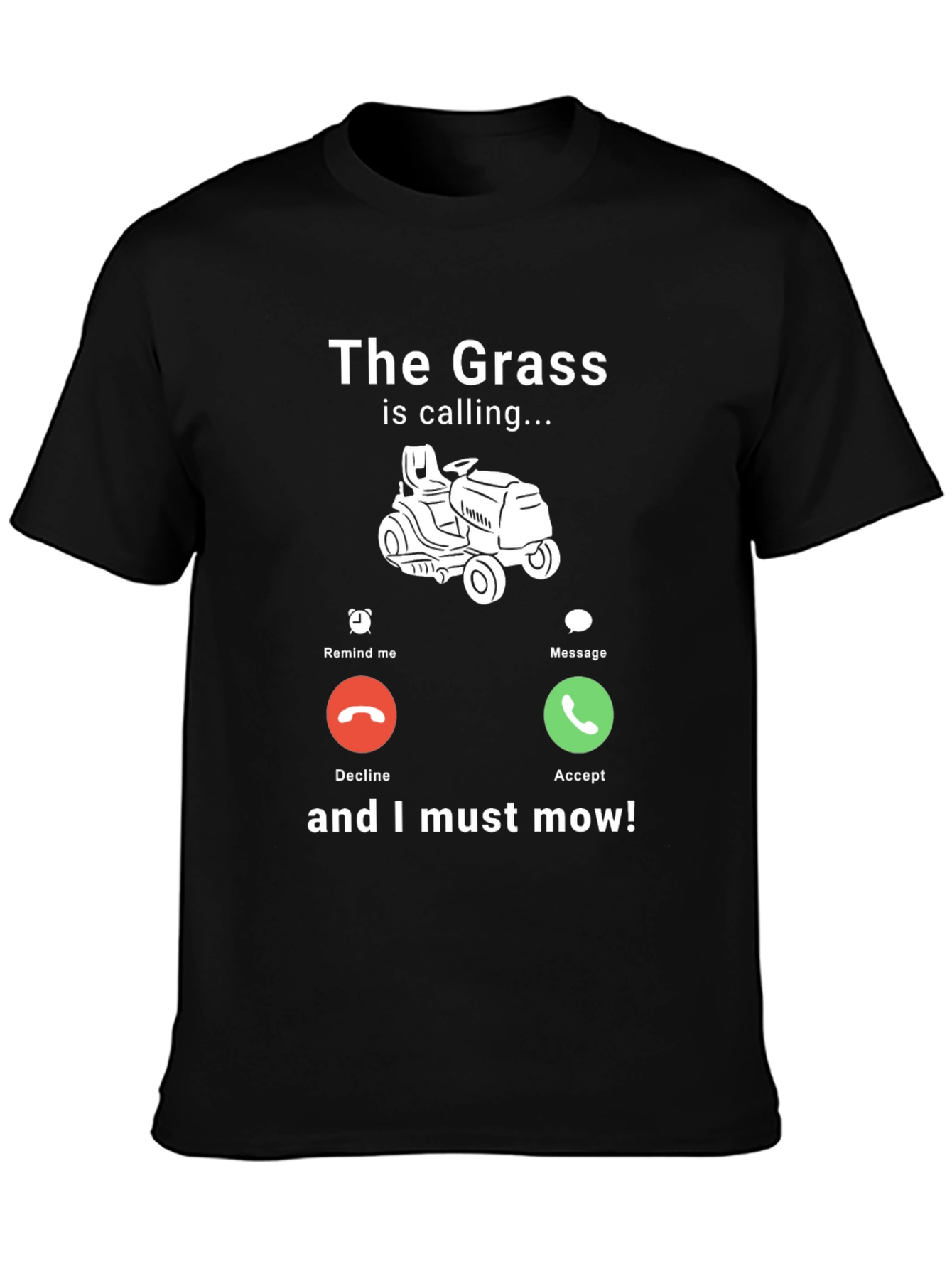 The Grass Is Calling T-Shirt - Funny Mowing Tee