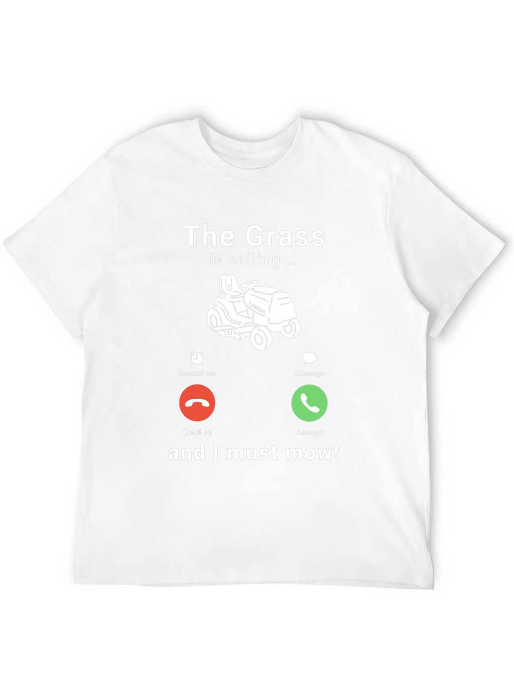 The Grass Is Calling T-Shirt - Funny Mowing Tee