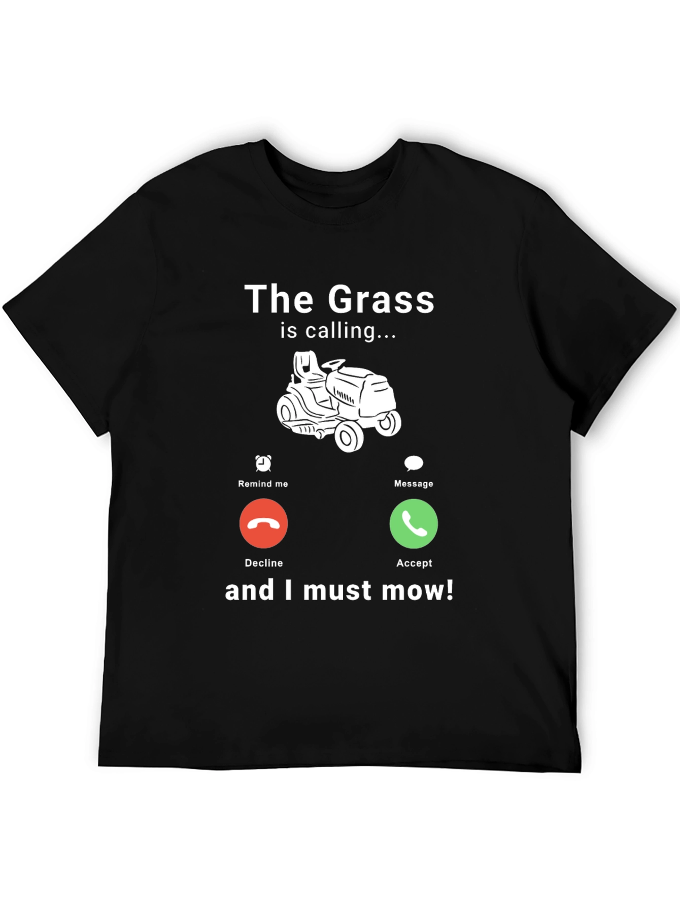 The Grass Is Calling T-Shirt - Funny Mowing Tee