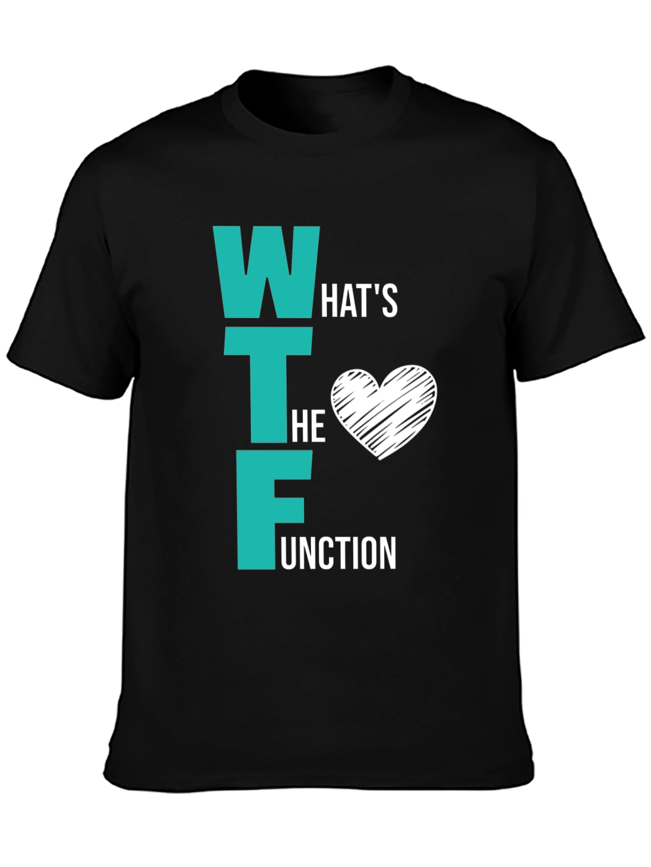 WTF Whats the Function Graphic Tee