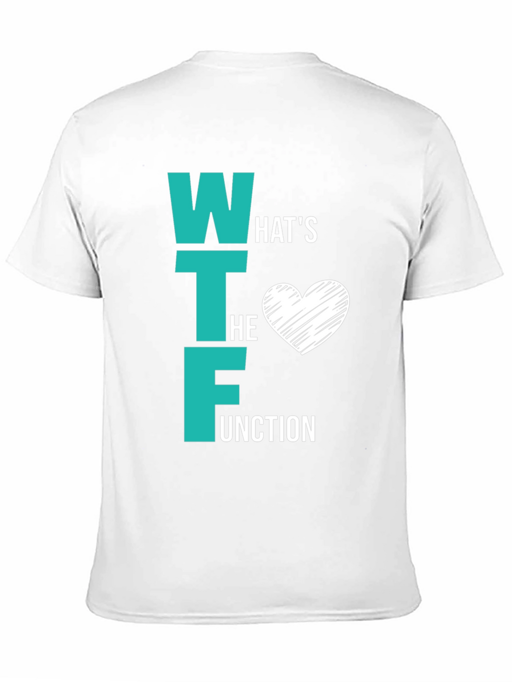 WTF Whats the Function Graphic Tee