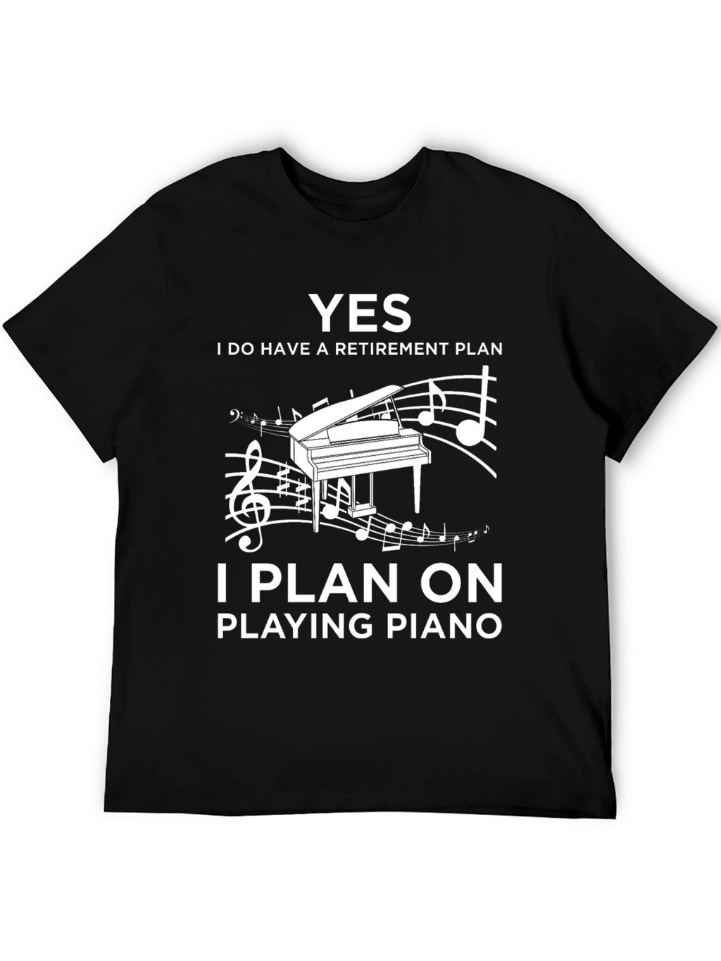 Piano Retirement Plan T-Shirt