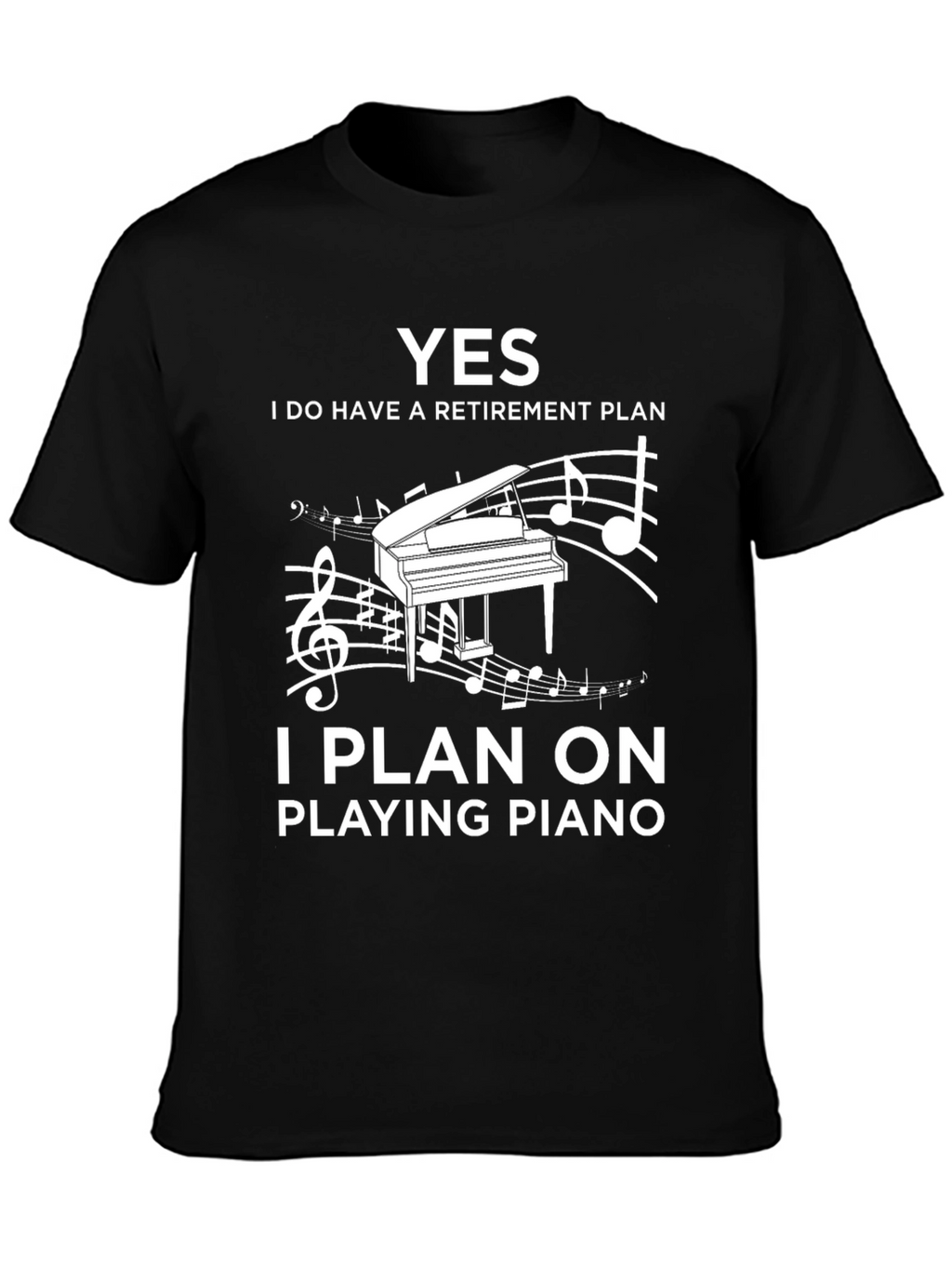 Piano Retirement Plan T-Shirt