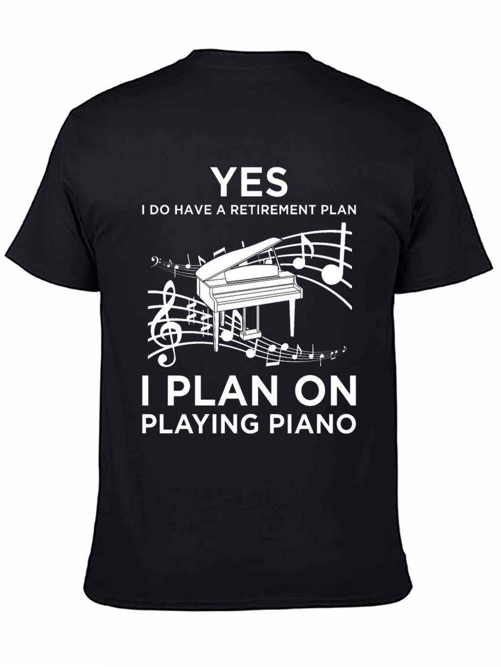 Piano Retirement Plan T-Shirt