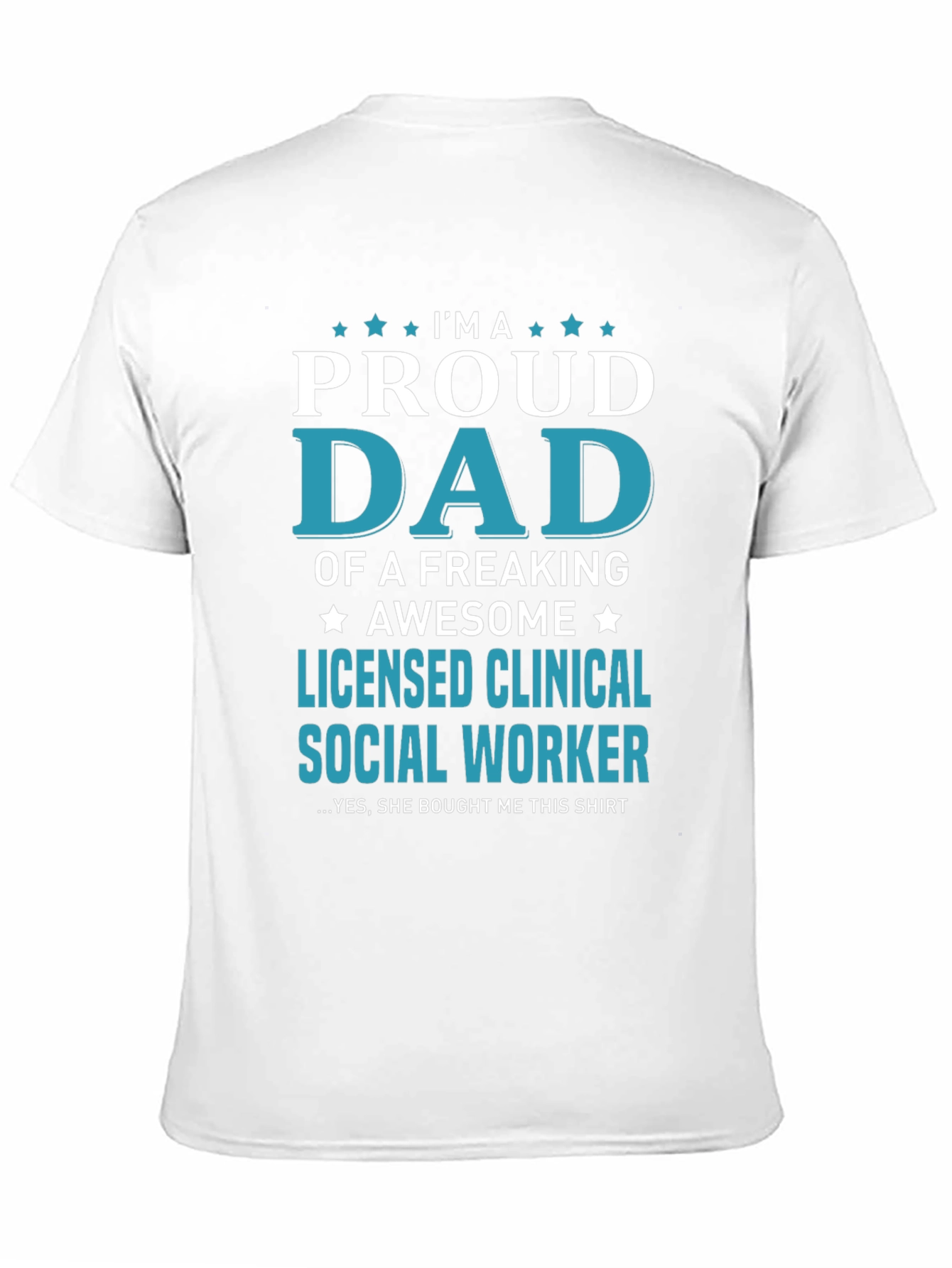 Proud Dad Licensed Social Worker Graphic Tee