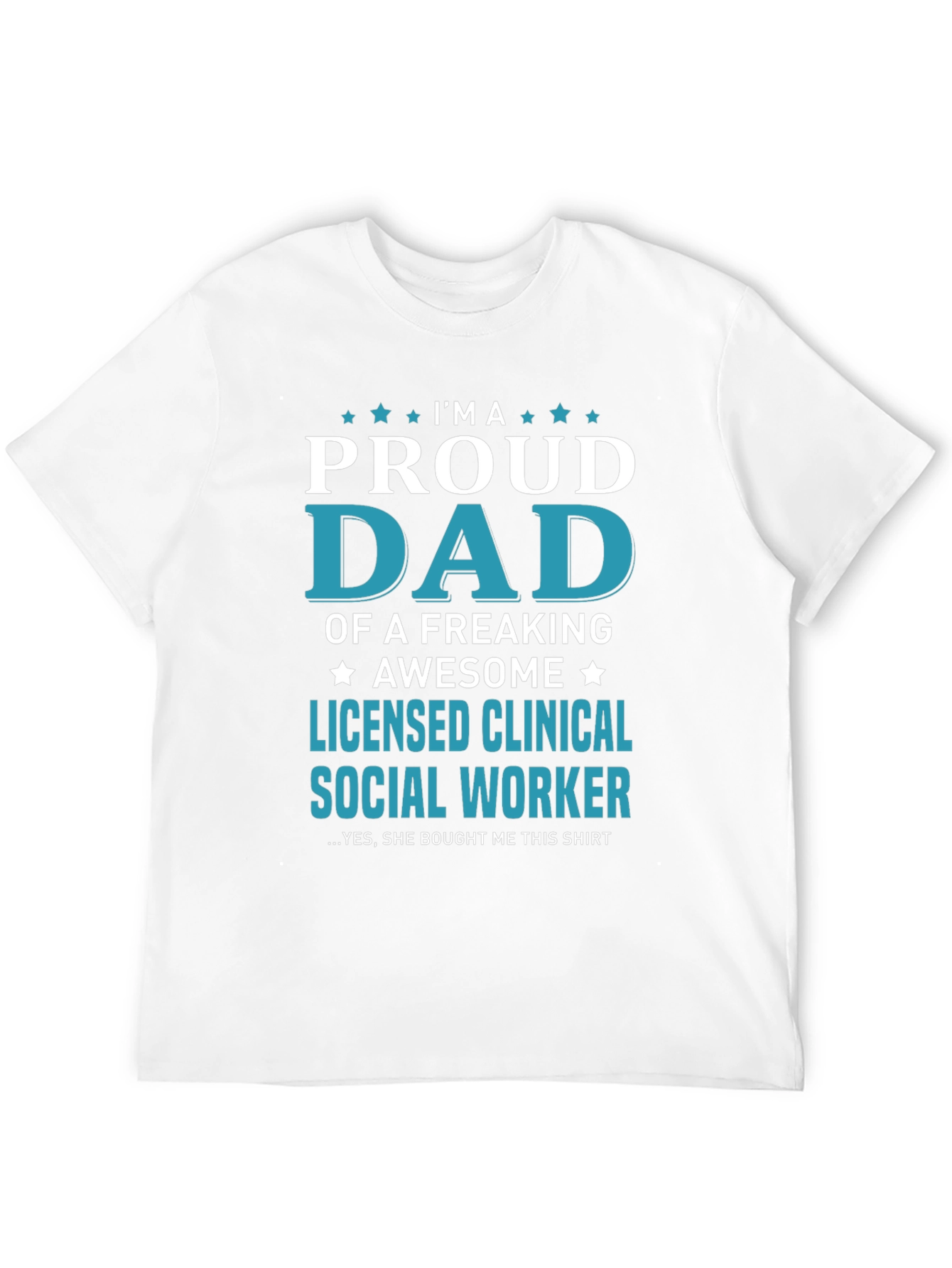 Proud Dad Licensed Social Worker Graphic Tee
