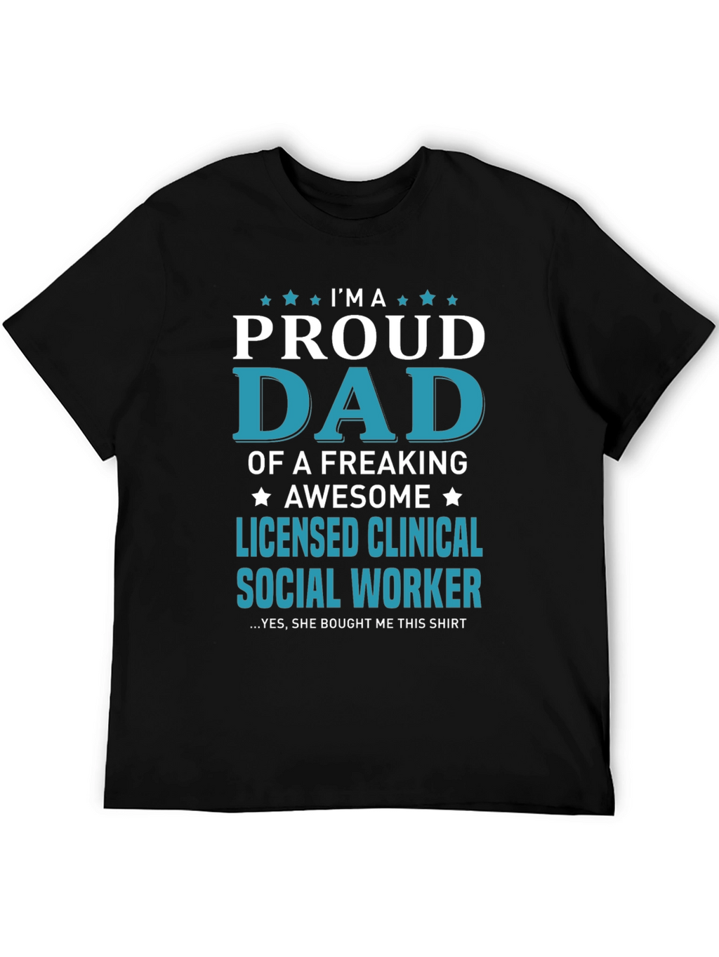 Proud Dad Licensed Social Worker Graphic Tee