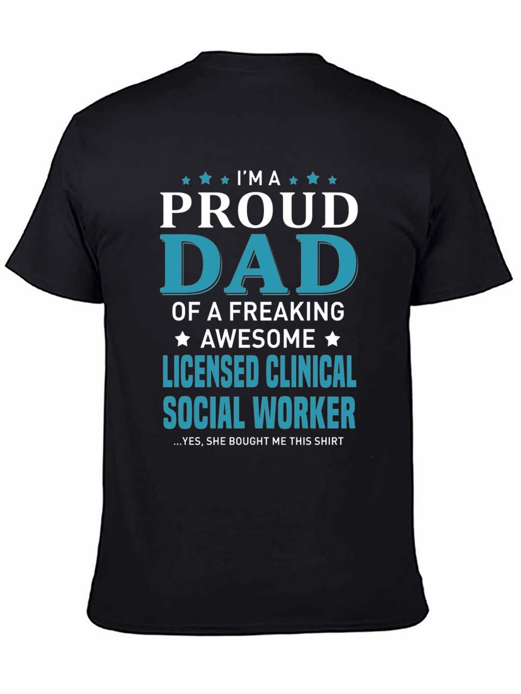 Proud Dad Licensed Social Worker Graphic Tee